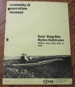 Kent K433 K439 K448 K460 King Size Hydra Cultivators Operation Asy & Part Manual - Picture 1 of 4