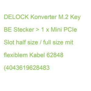 DELOCK Konverter M.2 Key BE Stecker > 1 x Mini PCIe Slot half size / full size m - Bild 1 von 2