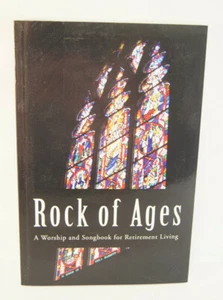 Rock of Ages A Worship and Songbook for Retirement Living Book 2010 Softcover - Imagen 1 de 7