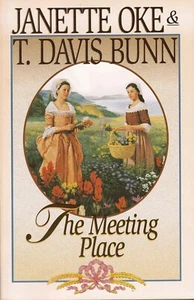 The Meeting Place By: JANETTE OKE & T. DAVIS BUNN, (1999, Paperback) - Picture 1 of 2