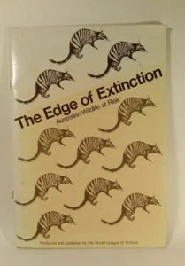 THE EDGE OF EXTINCTION: AUSTRALIAN WILDLIFE AT RISK SC Book - Picture 1 of 1