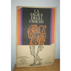 Carlo Tullio ALTAN. LA SAGRA DEGLI OSSESSI. Sansoni 1972. ANTROPOLOGIA CULTURALE - Picture 1 of 7