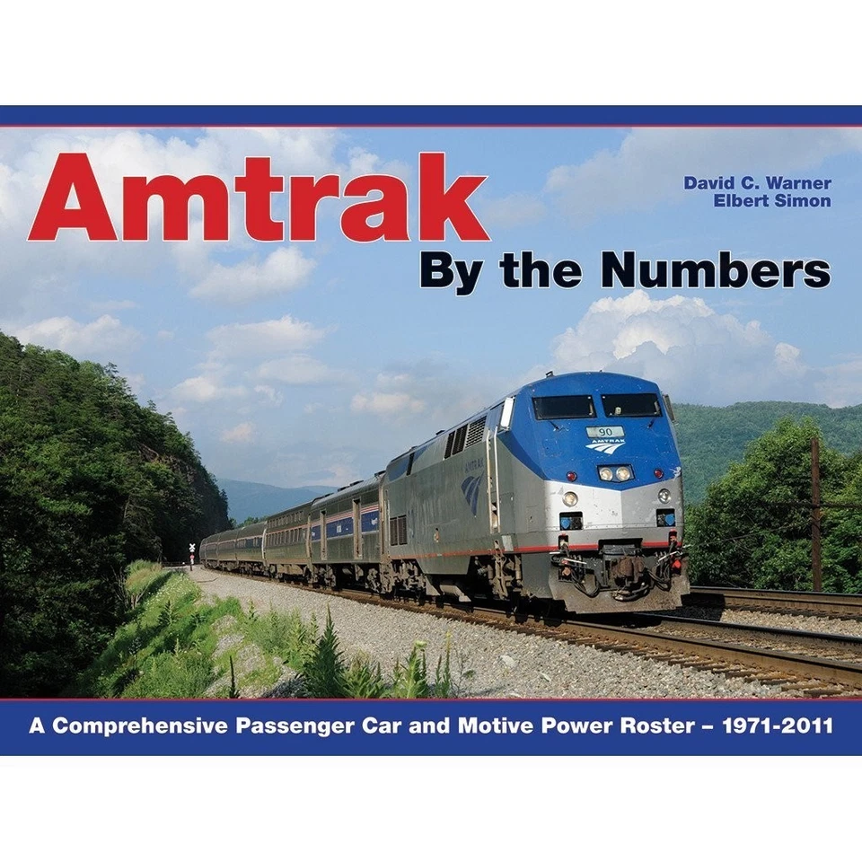 Amtrak By the Numbers: Passenger Car & Motive Power Roster / White River 2011 HB Foto 1 de 1