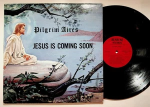 Pilgrim Aires Jesus Is Coming Soon Gospel LP Benrene 2831 Southern Gospel - Picture 1 of 4