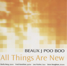 Beaux J. Poo Boo All Things Are New (CD) Album