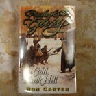 A Cold, Bleak Hill By Ron Carter 2001 Hardcover Prelude To Glory Vol. 5 First Ed