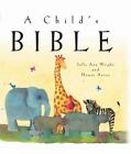 A Child's Bible By Wright, Sally Ann, Hardcover, Used - Acceptable