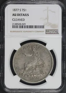 1877-S Trade Dollar NGC AU Details Cleaned - Picture 1 of 2