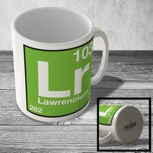 MUG_ELEM_128 (103) Lawrencium - Lr - Science Mug - Picture 1 of 1