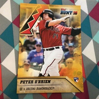 #134 Peter O'Brien Diamondbacks RC 2016 Topps BUNT 5X7 Gold 10/10 Made - Image 1 of 2