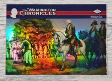 Whiskey Tax 155 Foil /199 The Washington Chronicles 2022 Card