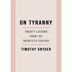 On Tyranny: Twenty Lessons from the Twentieth Century, (Paperback) - Picture 1 of 1