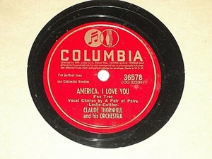 CLAUDE THORNHILL-America, I Love You (1942) COLUMBIA 10" 78 RPM Shellac Single - Picture 1 of 2