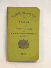 Annuaire du TCF Touring Club de France Pays Etrangers de 1913 Tome II