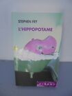 L'Hippopotame - Stephen Fry - 2000