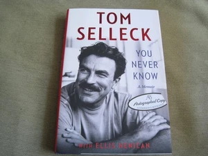 TOM SELLECK SIGNED - YOU NEVER KNOW - MEMOIR - Hardcover Edition NEW AUTOGRAPHED - Picture 1 of 15