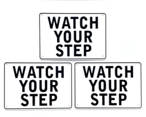 "WATCH YOUR STEP" 10" x 7" Warning Signs, 3 Sign Set, Heavyweight Aluminum - Picture 1 of 10