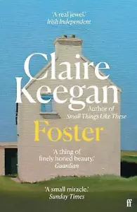 Foster: by the Booker-shortlisted author of Small Things Like These by Claire Ke - Foto 1 di 1