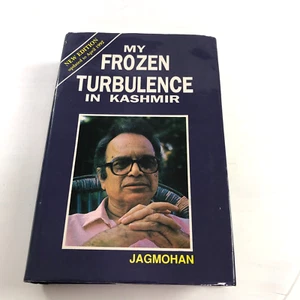 My Frozen Turbulence in Kashmir by Jagmohan, Hardcover, Enlarged edition,Revised - Foto 1 di 6