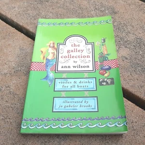 The Galley Collection Ann Wilson Book PB Vittles Drinks Recipes Boating Cookbook - Picture 1 of 2