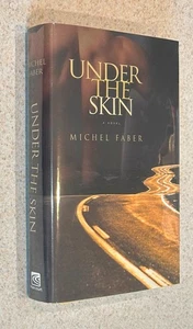 Michael FABER -- Under The Skin (Suspense) -- 2000 SIGNED 1st Edition Hardcover - Picture 1 of 3