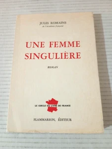 JULES ROMAINS UNE FEMME SINGULIÈRE LE CERCLE DU LIVRE DE FRANCE 1957 - Picture 1 of 15