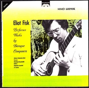 Eliot Fisk CD Japan Import Performs Works by Baroque Composers (1985) - Picture 1 of 3