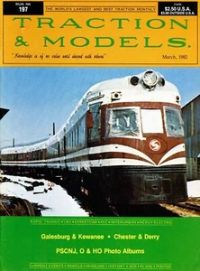 Traction & Models Magazine : Run No 197 : March 1982 : Galesburg & Kewanee - Picture 1 of 2
