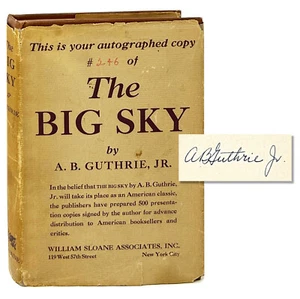 The Big Sky, A.B. Guthrie Jr. Signed Limited First Edition, 1st Printing ~ 1947 - Picture 1 of 6