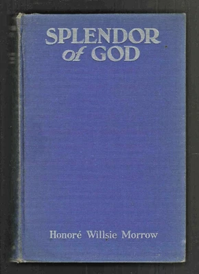 Honore Willsie Morrow 1929 Splendor Of God 1st Ed Burma Baptist Adoniram Judson - image 1 of 4