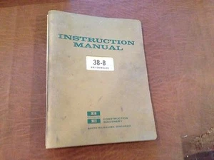BUCYRUS-ERIE SHOVEL 38 B 38B INSTRUCTION CRANE CRAWLER MANUAL BUCYRUS ERIE - Picture 1 of 1
