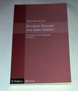 Ich als Philosoph hatte Zweifel gehabt. - Massimo Rossi - Il Mulino, 2007 - Bild 1 von 1