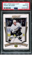 2007 UPPER DECK MVP #101 TEEMU SELANNE DUCKS HOF POP 1 PSA 10 Anaheim Ducks NHL