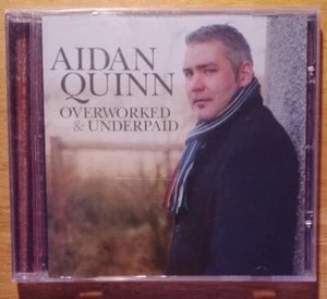 AIDAN  QUINN CD OVERWORKED & UNDERPAID - Imagen 1 de 2