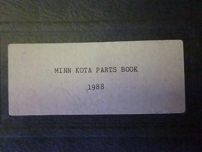 MINNKOTA  PARTS BOOK 1988 FACTORY  PARTS BOOK & WIRING DIAGRAMS & PARTS DIAGRAMS - Image 1 of 3