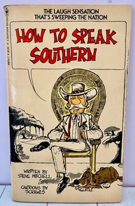 1976 HOW TO SPEAK SOUTHERN by Steve Mitchell Bantam Paperback - Imagen 1 de 8