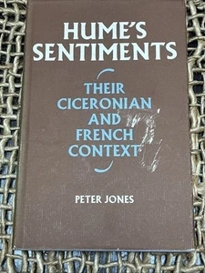 Hume's Sentiments:Their Ciceronian and French Context Signed Peter Jones HBDJ - Imagen 1 de 9
