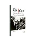 ON-OFF: Risks and Rewards of the Anytime-Anywhere Internet, Sarah Genner
