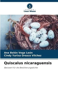 Quiscalus nicaraguensis by Ana Bel?n Vega Le?n Paperback Book - Picture 1 of 1