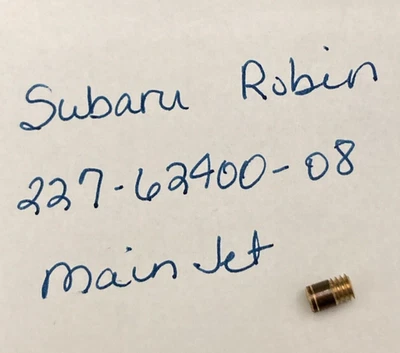 NEW REPLACES SUBARU ROBIN 227-62400-08 MAIN JET - Image 1 of 2