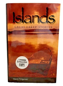 Islands : Great Lakes Stories by Gerry Volgenau Signed, 2005, HC, DJ, 18 Islands - Picture 1 of 5