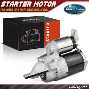 Starter for Mazda MX-5 Miata 2006 2007 2008 2012-2015 L4 2.0L 1.4KW/12V CW 11T - Picture 1 of 8
