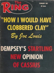THE RING FEBRUARY 1967-"HOW I WOULD HAVE CLOBBERED CLAY,"BY JOE LOUIS COVER - Picture 1 of 2