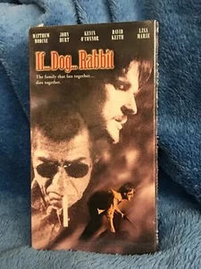 If...Dog...Rabbit VHS Matthew Modine, John Hurt, Kevin O'Connor, Lisa Marie - Picture 1 of 2