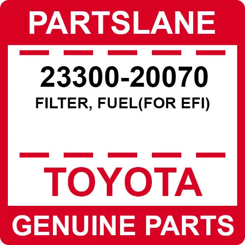 23300-20070 Toyota OEM FILTRO ORIGINAL, COMBUSTIBLE (PARA EFI) Foto 1 de 1
