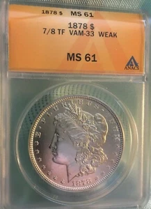 1878 $1 Morgan 7/8 TF VAM 33 Weak, ANACS MS 61 - Picture 1 of 4