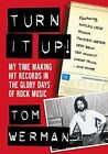 Tom Werman Turn It Up! (Paperback) (UK IMPORT)
