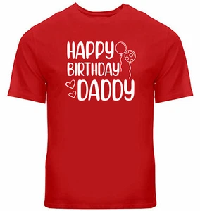 Happy Birthday Daddy T-shirt Birthday Party Shirt for daddy's birthday surprise - Picture 1 of 24