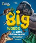 Big Words for Little Paleontologists: The Dino Dictionary Every Little Explorer 