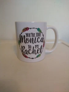 You're the Monica to My Rachel Coffee Cup Women's Friends TV Show Mug Gift - Picture 1 of 4